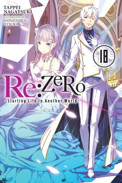 Re:Zero, Vol. 18 (Light Novel) by Yen Press